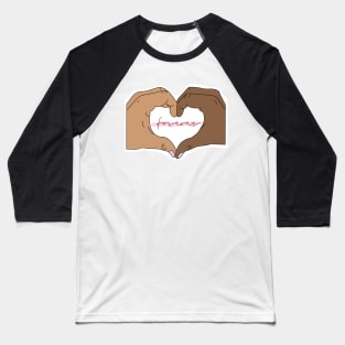 Love is Forever v2 Baseball T-Shirt